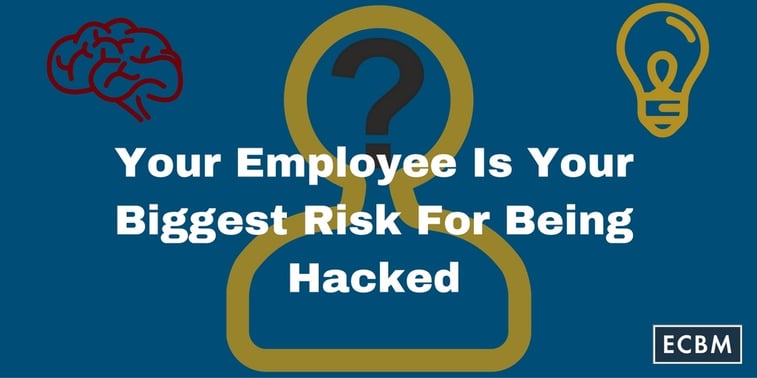 Employee_Is_Your_Biggest_Risk_For_Being_Hacked_TWI_Sep16.jpg