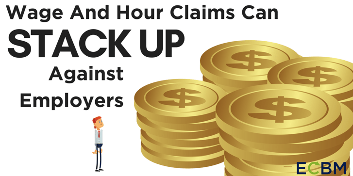 Wage And Hour Claims Can stack up against employers-blog.png
