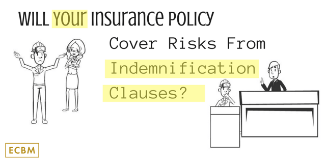 will your insurance policy cover risks from indemnification clauses.png