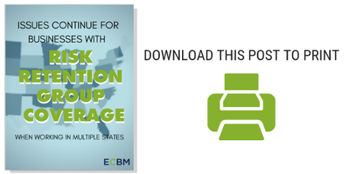 Issues Continue For Businesses With Risk Retention Group