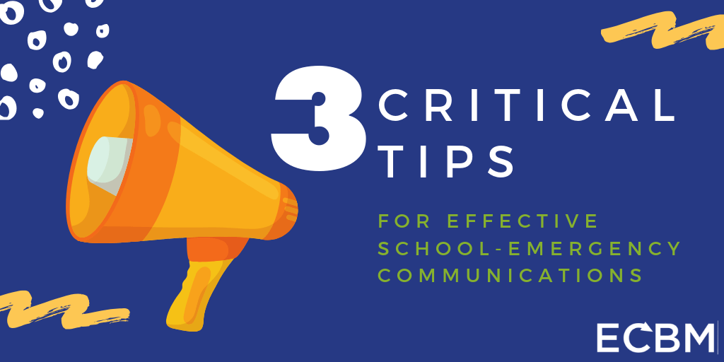 3 critical tips for effective school emergency communications