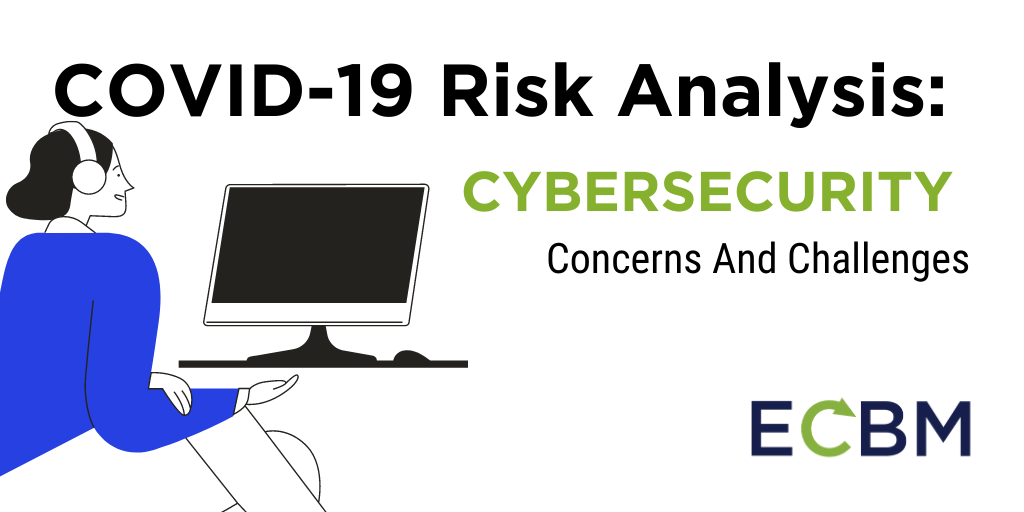 COVID-19 Risk Analysis_Cybersecurity_RisksandChallenges