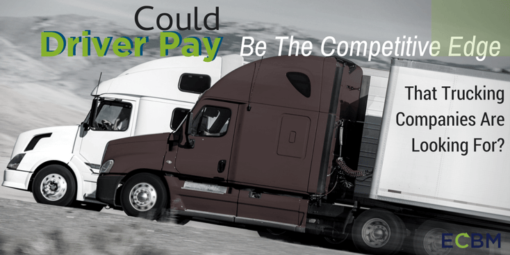 Can Driver Pay Be The Competitive Edge For Trucking Companies_.png