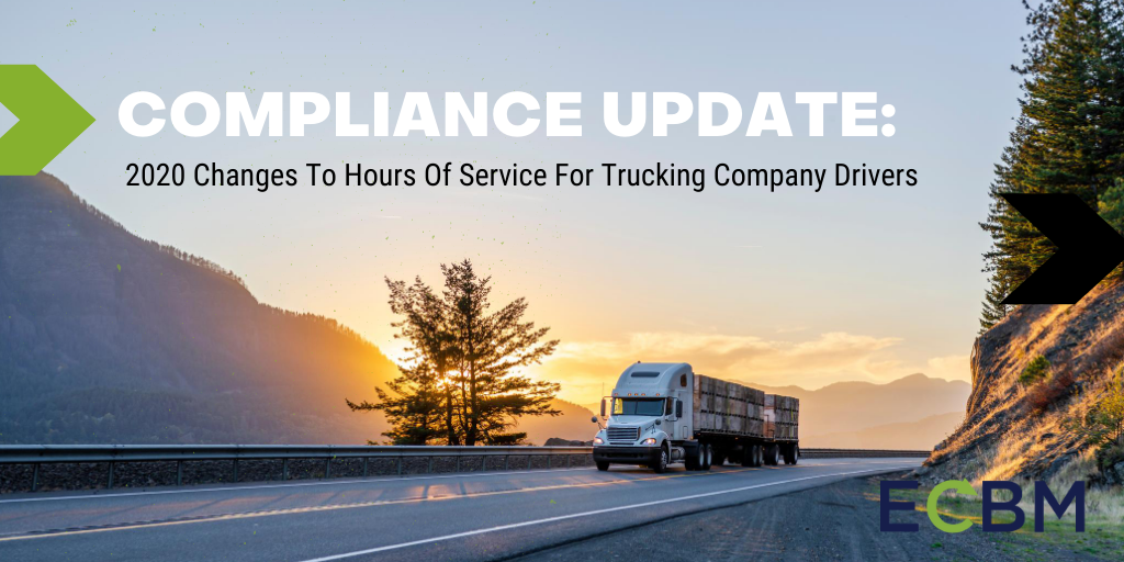 Compliance update 2020 changes to hours of service for trucking company drivers truck sunset ecbm