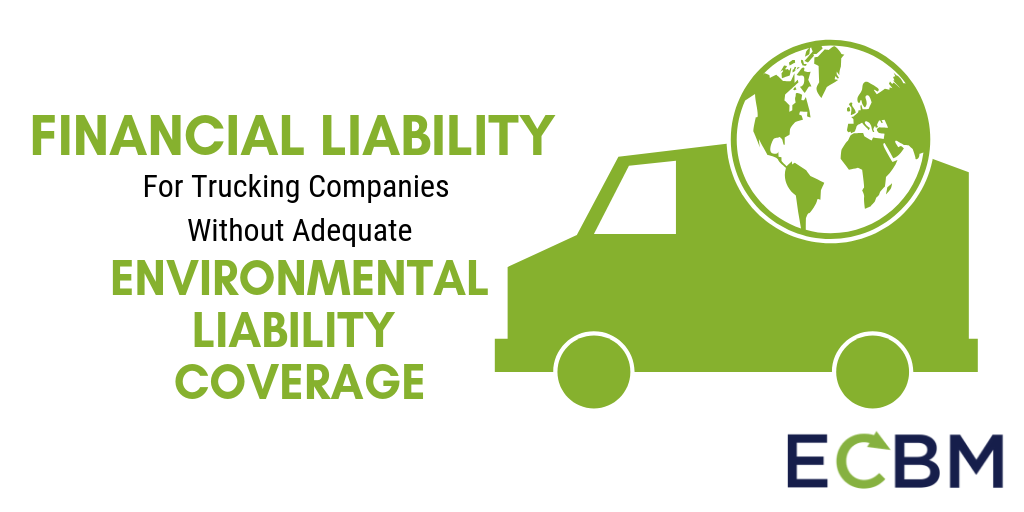 Financial Liability for Trucking Companies Environmental Liabiltiy