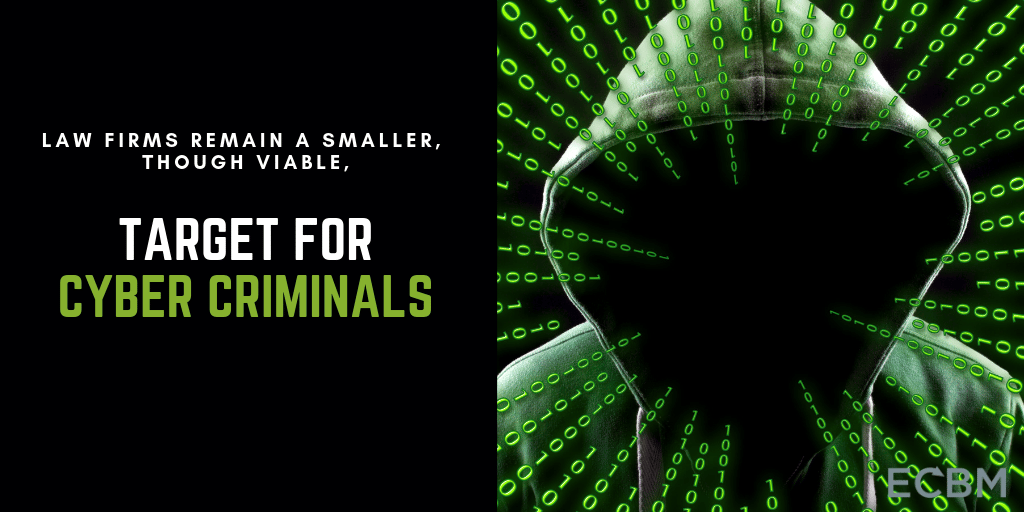 Law Firms Remain a Prime Target for Cyber Criminals