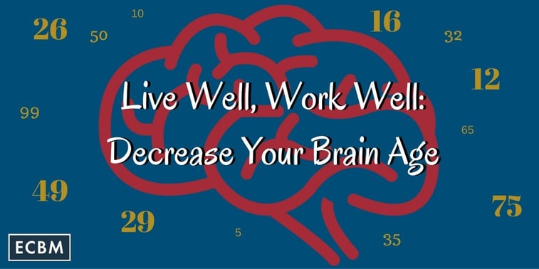 Live_Well_Work_Well-_Decrease_Your_Brain_Age_TWI_MAR15.jpg