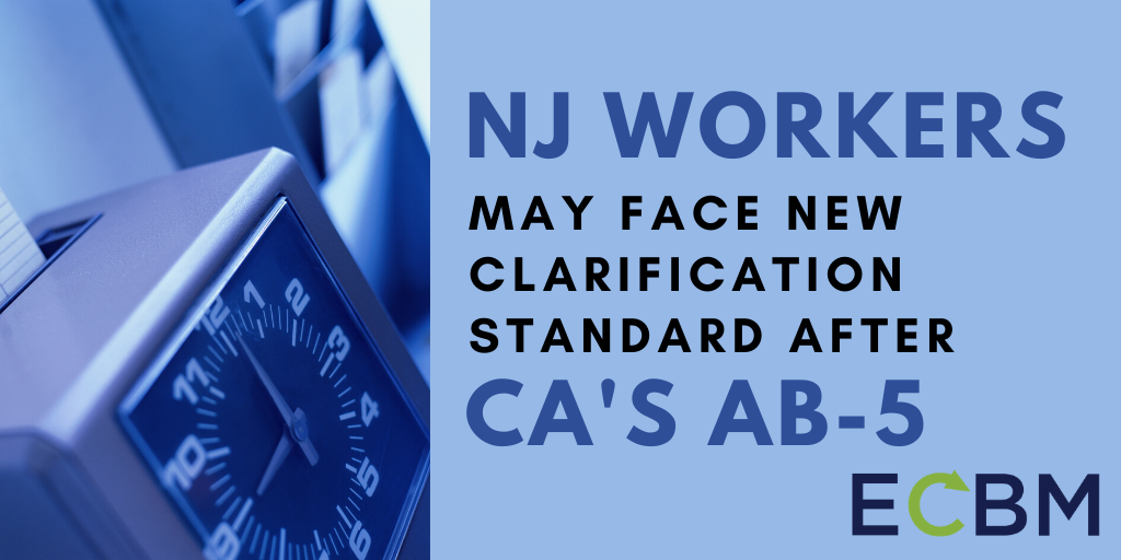 NJ Workers May Face New Clarification Standard After CAs AB-5