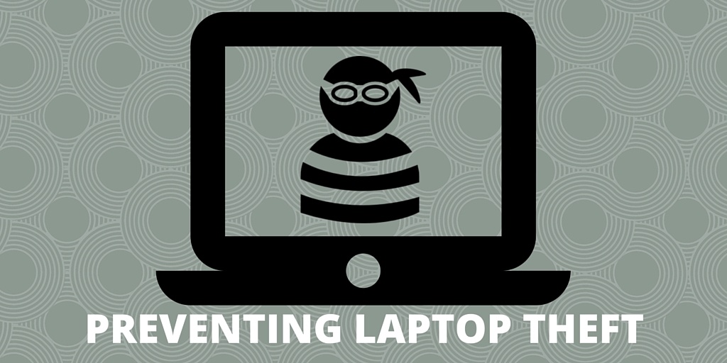 4 Tips To Prevent Laptop Theft & Reduce Data Breach Risks