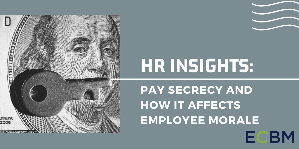 Pay Secrecy And How It Affects Employee Morale