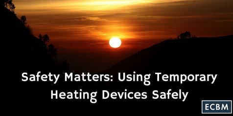 Safety_Matters-_Using_Temporary_Heating_Devices_Safely_TWI_DEC13.jpg