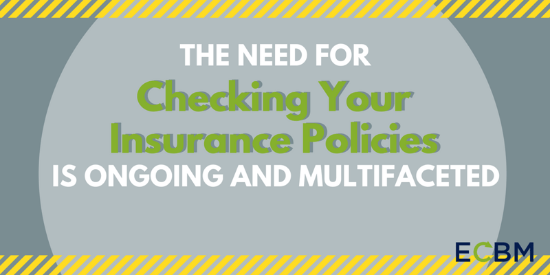 The Need For Checking Your Insurance Policies Is Ongoing And Multifaceted