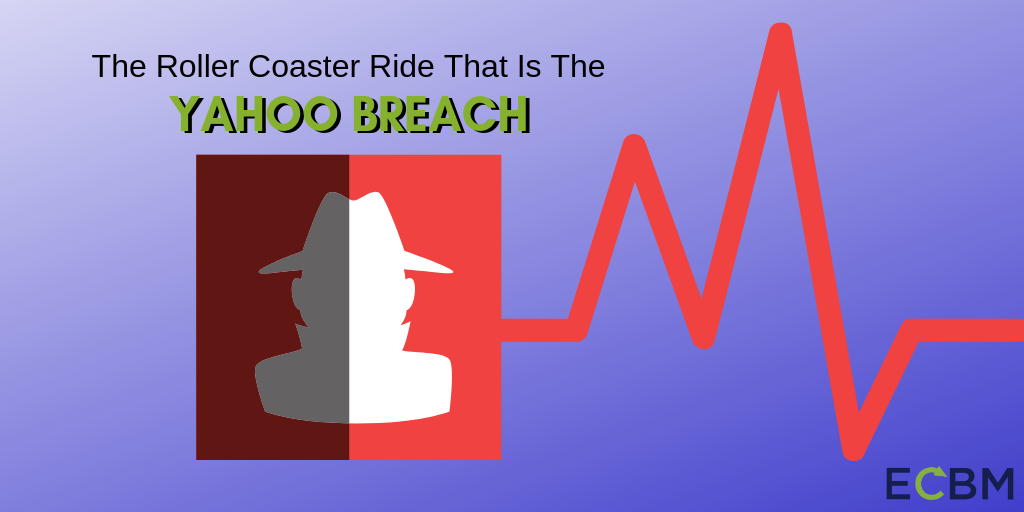 The Rollercoaster Ride That Is The Yahoo Breach