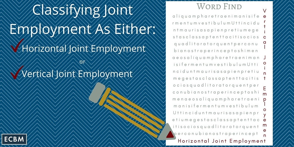 Classifying Joint Employment What Employers Should Know