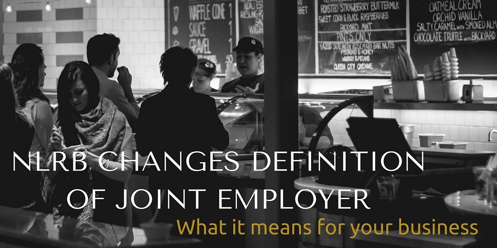 NLRB Changes Definition of Joint Employer