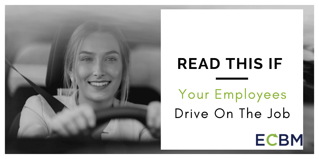 read this if your employees drive on the job