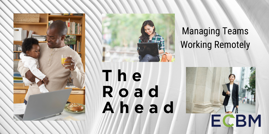 the road ahead managing teams working remotely